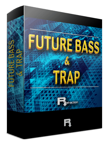 Refraction Future Bass & Trap