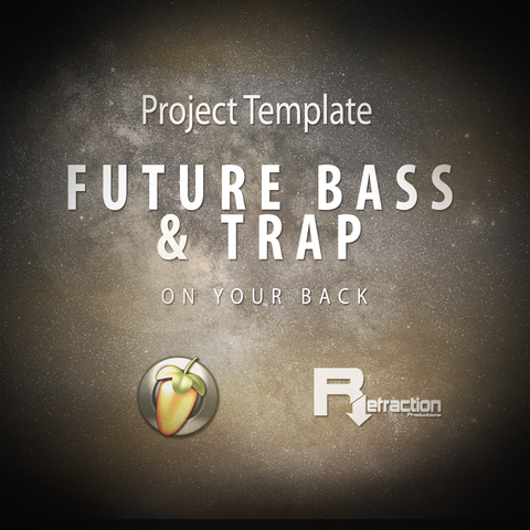Future Bass & Trap - Project Template - FL Studio