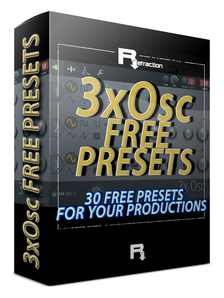 3xOSC 30 Free Presets – Refraction Producers