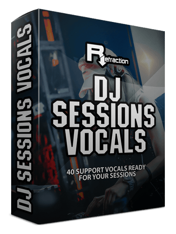 Refraction DJ SESSIONS VOCALS