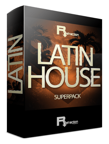 Refraction Latin House Superpack